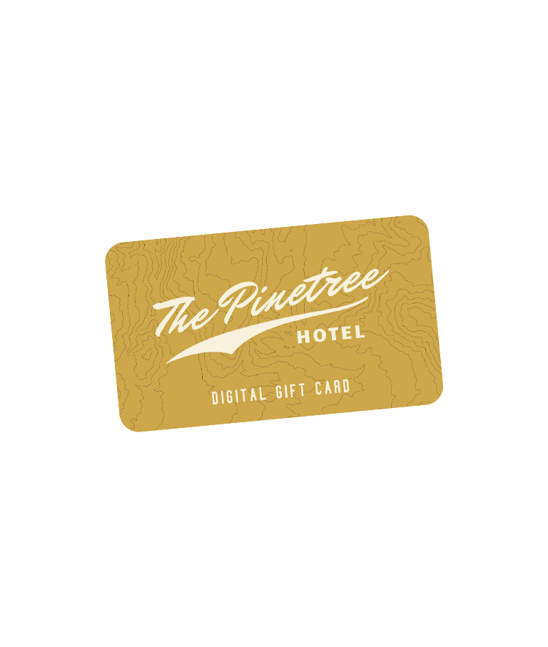 Pinetree Hotel Gift Card